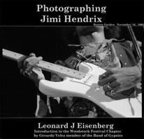 Leonard J. Eisenberg Book of Jimi Hendrix Photographs 1532309317 Book Cover