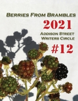 Berries from Brambles: Collection #12 B09SKR9LX3 Book Cover