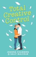 Total Creative Control 1914305019 Book Cover