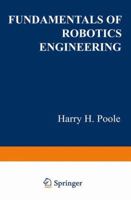 Fundamentals of Robotic Engineering 9401170525 Book Cover