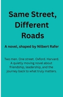 Same Street, Different Roads 1069709301 Book Cover