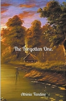 The Forgotten One. B0B5KXGPN4 Book Cover