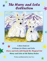 The Harry and Lola Collection: A Home for Harry and Lola Plus Two Other Stories (Harry and Lola Adventures) 1470027305 Book Cover