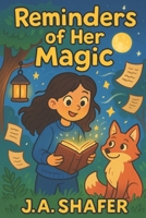 Reminders of Her Magic | A Journey of Light, Loss, and Legacy: Discovering the Light Within B0F5HRYVM9 Book Cover
