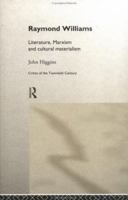 Raymond Williams: Literature, Marxism and Cultural Materialism 0415023459 Book Cover