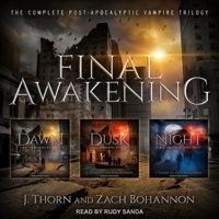 Final Awakening: The Complete Post-Apocalyptic Vampire Trilogy B0BKCB2QRB Book Cover