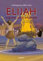 Elijah and the Great Prophets 877247548X Book Cover