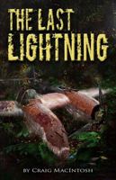 The Last Lightning 1592985092 Book Cover