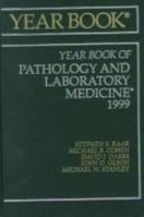 Yearbook of Pathology and Laboratory Medicine 1999 (Year Book of Pathology and Laboratory Medicine) 0815197233 Book Cover