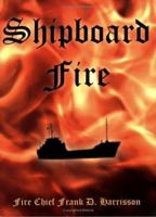 Shipboard Fire 1420867261 Book Cover
