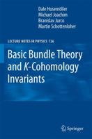 Basic Bundle Theory and K-Cohomology Invariants 3642094368 Book Cover