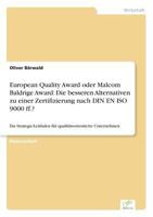 European Quality Award Oder Malcom Baldrige Award: Die Besseren Alternativen Zu Einer Zertifizierung Nach Din En ISO 9000 Ff.? 3838637704 Book Cover