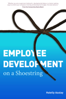 Employee Development on a Shoestring 1562868004 Book Cover