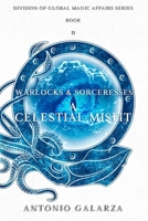Warlocks & Sorceresses: A Celestial Misfit (Division of Global Magic Affairs) B0FF42CBJY Book Cover