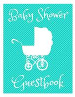 Baby Shower Guestbook: Gender Neutral Baby Shower 100 Page Baby Shower Guestbook 1726635260 Book Cover