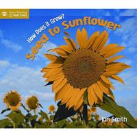 How Does It Grow?: From Seed to Sunflower (Start Writing) 159566016X Book Cover