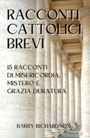 Racconti Cattolici Brevi (Catholic Short Stories) (Italian Edition) B0H191QBFC Book Cover
