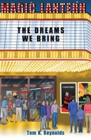 The Dreams We Bring B0DR1CY2ZZ Book Cover