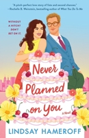 Never Planned on You 1250902940 Book Cover