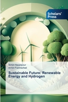 Sustainable Future: Renewable Energy and Hydrogen 6208847427 Book Cover