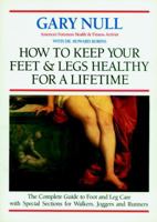 How to Keep Your Feet and Legs Healthy for a Lifetime 0941423360 Book Cover
