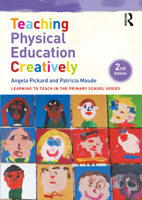 Teaching Physical Education Creatively 0367548593 Book Cover