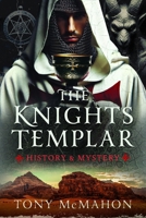 The Knights Templar: History & Mystery 1036113485 Book Cover