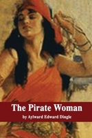 The Pirate Woman Illustrated 1974284441 Book Cover