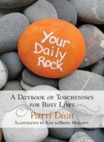 Your Daily Rock: A Daybook of Touchstones for Busy Lives 1493006525 Book Cover