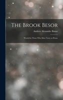 The Brook Besor: Words for Those Who Must Tarry at Home 1017972362 Book Cover