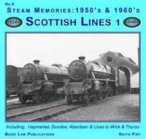 Steam Memories 1950s-1960s: Scottish Lines No. 9 1901945669 Book Cover