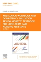 Workbook and Competency Evaluation Review for Mosby's Textbook for Long-Term Care Nursing Assistants - Elsevier eBook on Vitalsource (Retail Access Card) 0323877745 Book Cover