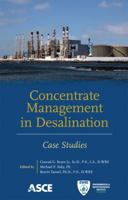 Concentrate Management in Desalination: Case Studies 0784412103 Book Cover