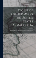 Digest of Criticisms on the United States Pharmacopœia 101822601X Book Cover