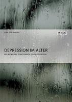 Depression im Alter. Entwicklung, Symptomatik und Prävention 3956873815 Book Cover