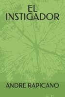 EL INSTIGADOR B09MFWLXH8 Book Cover