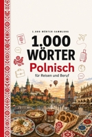 1.000 Wörter Polnisch: für Reisen und Beruf (Coleção 1000 Palavras) (German Edition) B0HJ8Z5BWG Book Cover
