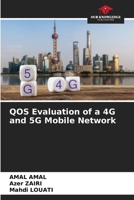 QOS Evaluation of a 4G and 5G Mobile Network 6205979330 Book Cover