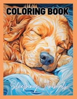 Coloring Sleeping Animals: for everyone in need of comfort, stress relief B0CNZT9YW8 Book Cover