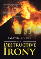 Destructive Irony 154345948X Book Cover