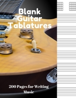 Blank Guitar Tablatures: 200 Pages of Guitar Tabs with Six 6-line Staves and 7 blank Chord diagrams per page. Write Your Own Music. Music Composition, Guitar Tabs 8.5x11 167601490X Book Cover