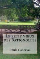 Le petit vieux des Batignolles 1542784611 Book Cover
