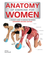 Anatomy of Exercise for Women: Every Woman's Guide to Getting Fit and Strong 1770851801 Book Cover