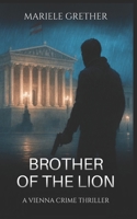 Brother of the Lion: Deni Magomedov Thriller Part 3 (Deni Magomedov (English Edition)) B0GYNMWL5D Book Cover