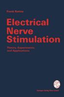 Electrical Nerve Stimulation: Theory, Experiments and Applications 321182247X Book Cover
