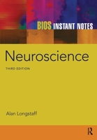 Instant Notes in Neuroscience (BIOS Instant Notes) 0387915826 Book Cover