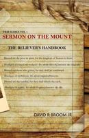 Sermon on the Mount: The Believer's Handbook 0615742033 Book Cover