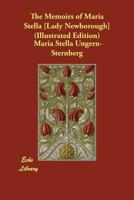 The Memoirs of Maria Stella [Lady Newborough] (Illustrated Edition) 1406888354 Book Cover