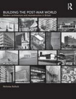 Building the Post-War World (Textbook) 041522179X Book Cover