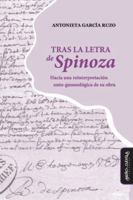 Tras la letra de Spinoza: Hacia una reinterpretación onto-gnoseológica de su obra (Spanish Edition) B0G564J8D8 Book Cover